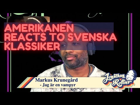 Amerikanen Reacts To Svenska Klassiker: Markus Krunegård - Jag är en vampyr