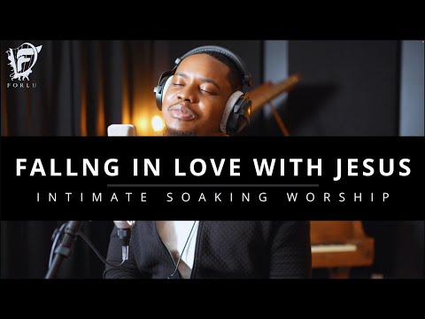 David Forlu - Falling In Love With Jesus | Intimate Soaking Worship