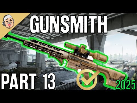 Gunsmith Part 13 2025 NEW - Mechanic Task Guide - Escape From Tarkov