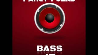 Fancy Folks - Bass Up (Original Mix) (Out Now)