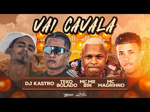VAI CAVALA TIKTOK - TEKO BOLADO, DJ KASTRO, MC MR. BIM E MC MAGRINHO - ARROCHAFUNK VIRAL