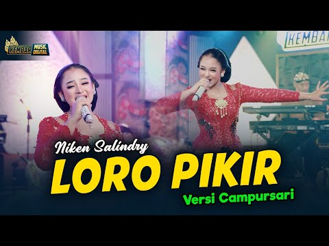Niken Salindry - Loro Pikir - Kembar Campursari (Official Music Video)