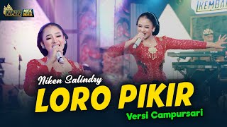 Download lagu Niken Salindry - Loro Pikir - Kembar Campursari mp3