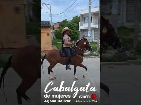 CABALGATA de Mujeres en Arjona Bolívar 🐎🐴 3 de octubre de 2026 🐎🐴  Short 1