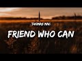 Thomas Mac Friend Who Can Lyrics