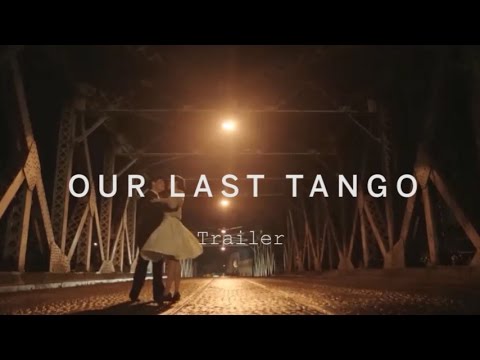 Our Last Tango (2015) Trailer