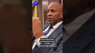 Donnie McClurkin on the gospel music of today