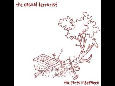 The Casual Terrorist - A Child Again
