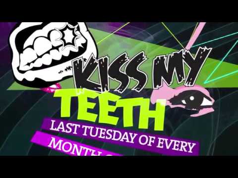 KISS MY TEETH LAUNCH!!