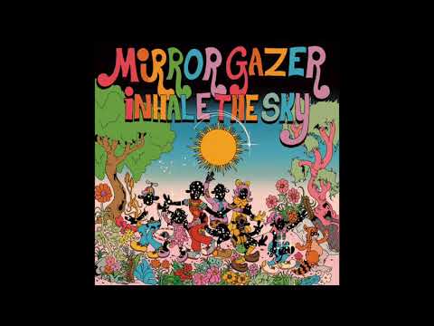 Mirror Gazer - Inhale The Sky