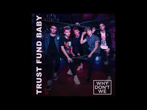 Why Don't We - Trust Fund Baby (Audio)