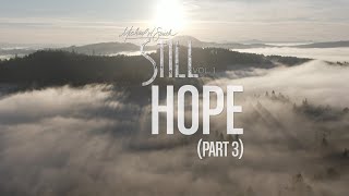 Michael W. Smith - Hope (Pt. 3) - &#39;STILL - Vol. 1&#39;