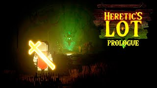 Logical monster destroyer... Heretic'S Lot: Prologue