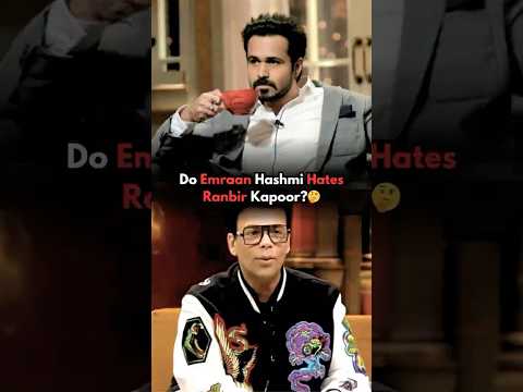 Why Emraan Hashmi Roasted Ranbir Kapoor?🤔Karan Johar #ranbirkapoor #karanjohar #bollywood