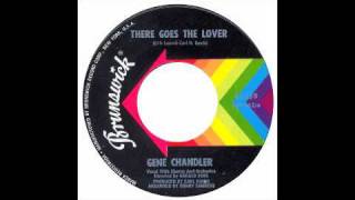 Gene Chandler - There Goes The Lover - Brunswick