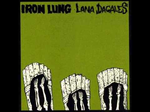 Iron Lung / Lana Dagales - Split 12'' - full