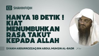 Download lagu Hanya 18 Detik! Kiat Menumbuhkan Rasa Takut Kepada Allah - Syaikh Abdurrozzaq Al-Badr #nasehatulama mp3