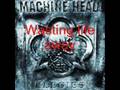 Machine Head - Wipe the tears