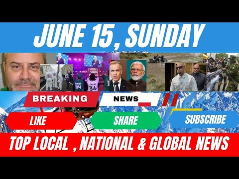 Main News for Sunday , June 15