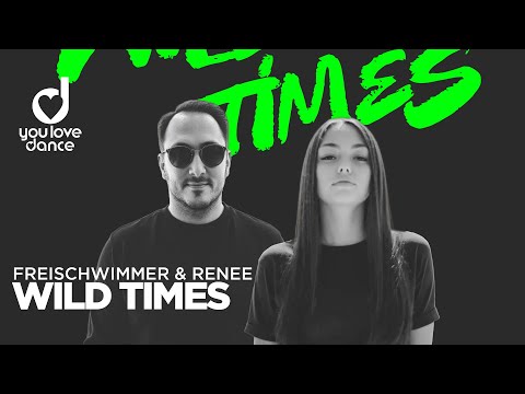 Freischwimmer & Renee – Wild Times
