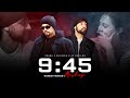 9 45 Mashup Prabh Singh X Bohemia X AP Dhillon Naresh Parmar Latest Punjabi Mashup 2023
