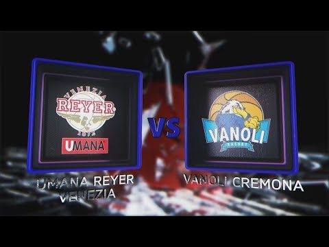 Highlights/ SF G3 Umana Venezia - Vanoli Cremona LBA Playoff PosteMobile
