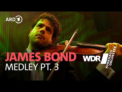 James Bond Medley for Orchestra - Part 3 | WDR Funkhausorchester