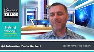 Adim Adim QA Automation Tester Kariyeri - Mehmet Yazicioglu - CareerTA