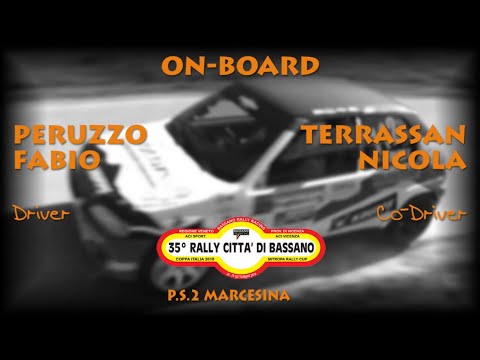 On-Board PERUZZO - TERRASSAN | 35° Rally Citta' di Bassano 2018 P.S.2 Marcesina