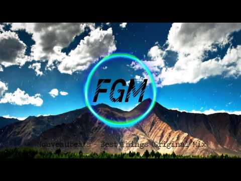 Nouveaubeats - Best Things (Original Mix)