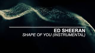 Ed Sheeran - Shape of You - Instrumental (Official)