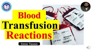 Download Lagu Blood Transfusion Reactions: types and pathophysiology | Hematology | by Imran Yaseen Thumbnail