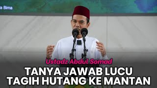Download lagu TANYA JAWAB LUCU UAS TERBARU | Cara Menagih Hutang Ke Mantan - Ustadz Abdul Somad mp3 Download lagu TANYA JAWAB LUCU UAS TERBARU | Cara Menagih Hutang Ke Mantan - Ustadz Abdul Somad mp3