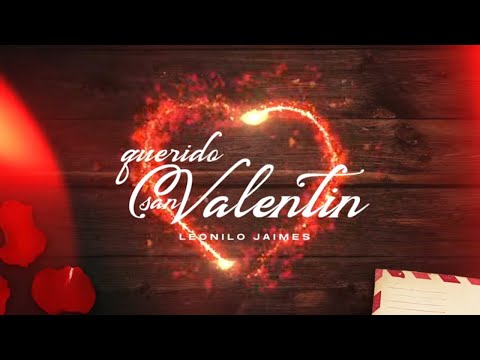 Querido San Valentin - (Video Con Letras) - Leonilo Jaimes - DEL Records 2022