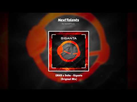 EMKR x Delta - Giganta (Original Mix)