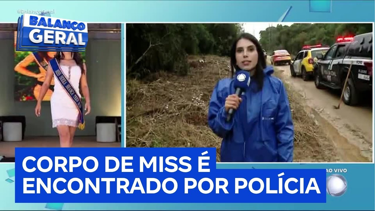 Corpo de miss desaparecida é encontrado com marcas de violência em região de mata no Paraná