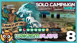 Legacy of Yu Solo Playthrough – Campaign Game 8
