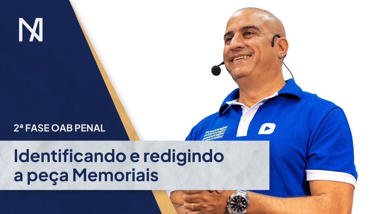 Aprenda a estruturar a peça Memoriais para a 2ª Fase Penal da OAB