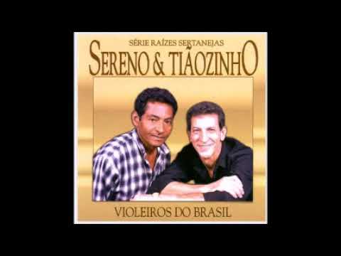 Violeiros Do Brasil - Sereno e Tiãozinho