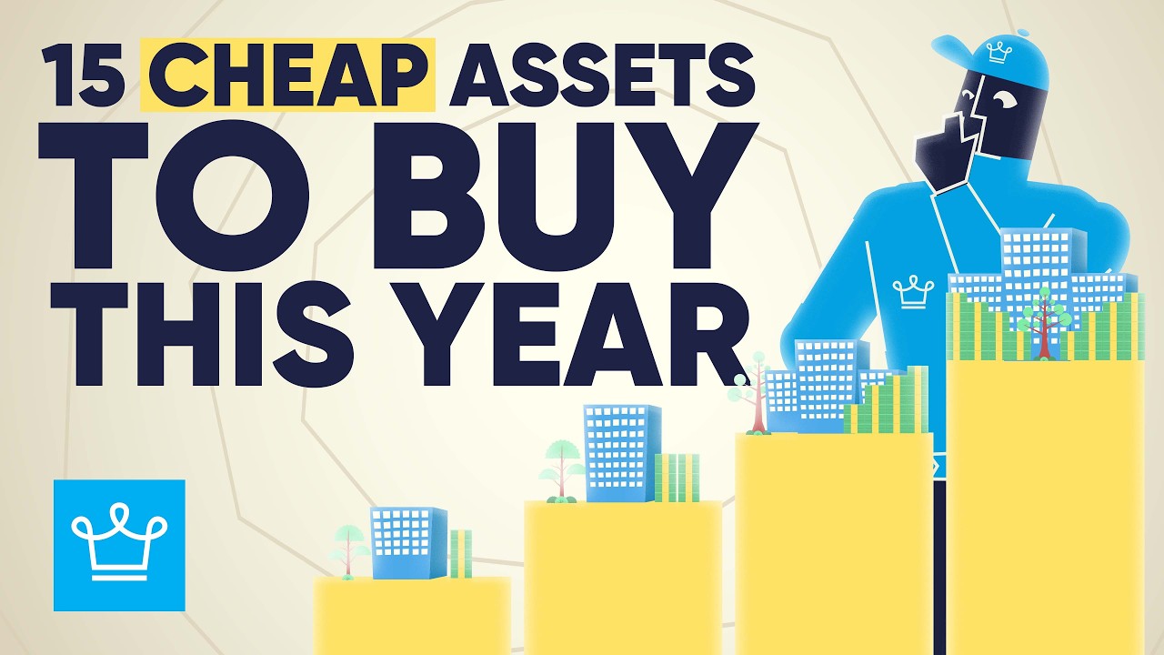 15 Assets That Are Cheap This Year (Underpriced Assets)