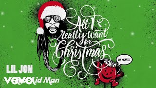 Lil Jon - All I Really Want For Christmas (Audio) ft. Kool-Aid Man