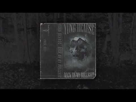 YUNG HEAR$E - BACK ON MY BULLSHIT(PROD BY GOHT)