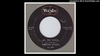 Kittrell, Christine - Mr. Big Wheel - 1961