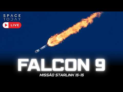 LANÇAMENTO FALCON 9 | MISSÃO STARLINK 15-15