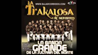 Broche De Oro-Banda La Trakalosa De Monterrey