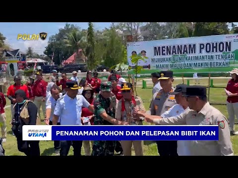 KAPOLDA KALTENG DIDAMPINGI KAPOLRES BARSEL HADIRI PENANAMAN POHON DAN PELEPASAN BIBIT IKAN