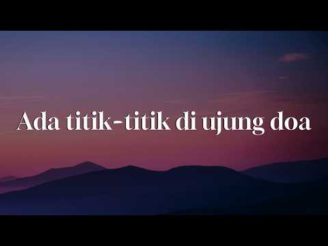 Ada titik titik di ujung doa - Sal Priadi || [Mix Lirik] - Samuel Cipta, Dygta, Nadhif Basalamah