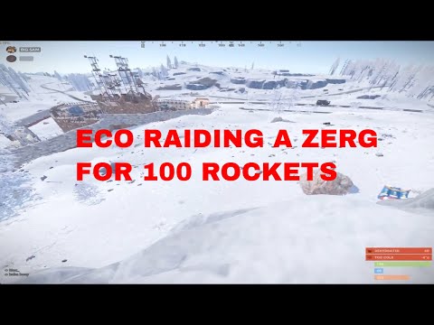 Eco Raiding A Zerg For 100 ROCKETS - Rust