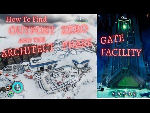 How To Find OUTPOST ZERO And The ARCHITECT PHASE GATE FACILITY || Subnautica Below Zero