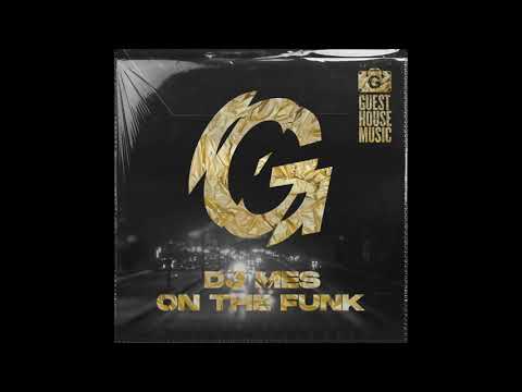 DJ Mes - On The Funk
